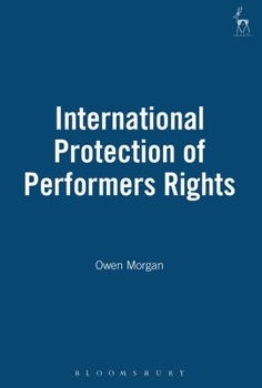 Hardcover International Protection of Performers Rights Book