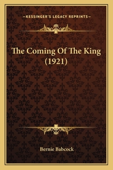 Paperback The Coming Of The King (1921) Book