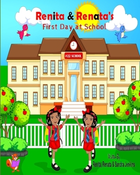 Paperback Renita & Renata's First Day at School Book