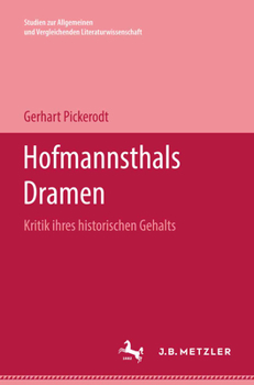Hardcover Hofmannsthals Dramen: Kritik Ihres Historischen Gehalts [German] Book