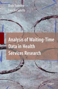 Hardcover Analysis of Waiting-Time Data in Health Services Research Book