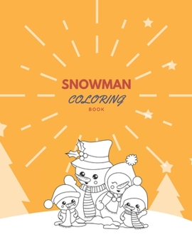 Paperback Snowman Coloring Book: Christmas Coloring Book For All Ages [Large Print] Book