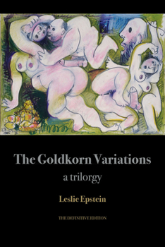 Paperback The Goldkorn Variations: A Trilorgy Book