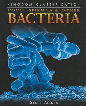 Hardcover Cocci, Spirilla & Other Bacteria Book