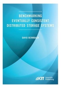 Paperback Benchmarking Eventually Consistent Distributed Storage Systems Book