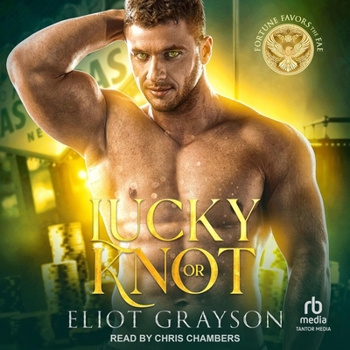 Lucky or Knot - Book #14 of the Fortune Favors the Fae