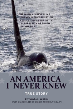 Hardcover An America I Never Knew: A True Story Book