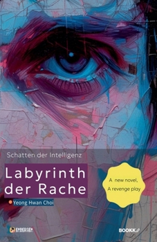 Labyrinth der Rache (Schatten der Intelligenz) (German Edition)