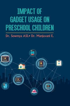 Hardcover Impact of Gadget Usage on Preschool Children Book
