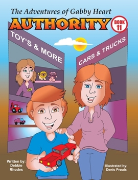 Paperback The Adventures of Gabby Heart: #11 Authority Book