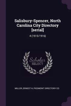Paperback Salisbury-Spencer, North Carolina City Directory [serial]: 4 (1915/1916) Book