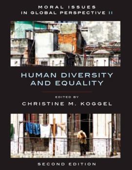 Paperback Moral Issues in Global Perspective - Volume 2: Human Diversity and Equality - Second Edition Book