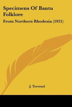 Paperback Specimens Of Bantu Folklore: From Northern Rhodesia (1921) Book