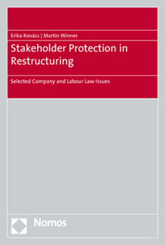 Paperback Stakeholder Protection in Restructuring: Selected Company and Labour Law Issues Book