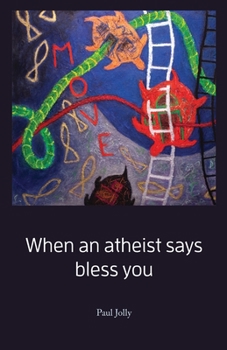 Paperback When an atheist says bless you Book