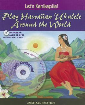 Hardcover Let's Kanikapila!: Play Hawaiian 'Ukulele Around the World Book