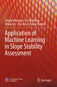 Paperback Application of Machine Learning in Slope Stability Assessment Book