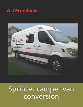 Paperback Sprinter camper van conversion: The great smart conversion Book