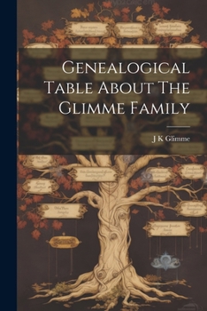 Paperback Genealogical Table About The Glimme Family Book