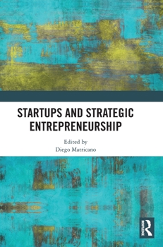 Hardcover Startups and Strategic Entrepreneurship Book