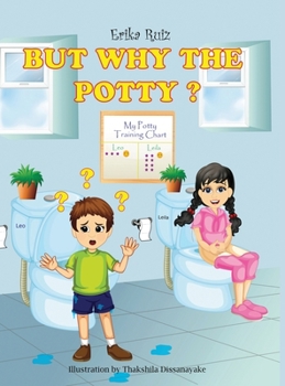 Hardcover But Why the Potty? Book