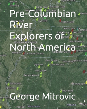 Paperback Pre-Columbian River Explorers of North America Book