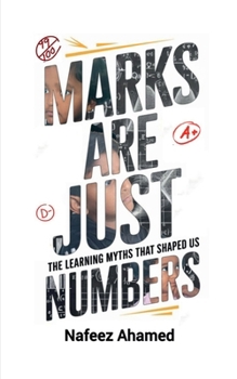 Paperback Marks are just Numbers: The Learning Myths that Shaped Us (and Why they're Wrong) Book