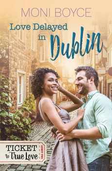 Paperback Love Delayed In Dublin Book