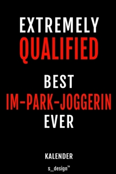 Kalender f�r Im-Park-Jogger / Im-Park-Joggerin: Immerw�hrender Kalender / 365 Tage Tagebuch / Journal [3 Tage pro Seite] f�r Notizen, Planung / Planungen / Planer, Erinnerungen, Spr�che