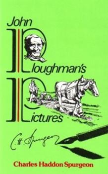 Paperback John Ploughman's Pictures: To be superceded by The Complete John Ploughman's Book
