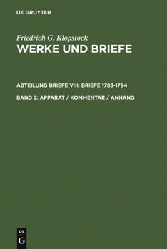 Friedrich Gottlieb Klopstock, Werke Und Briefe: Historisch-Kritische Ausgabe