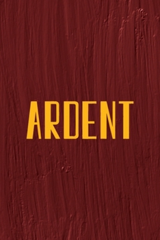 Ardent: All Purpose 6x9 Blank Lined Notebook Journal Way Better Than A Card Trendy Unique Gift Maroon Texture English Slang