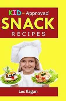 Paperback KID-Approved SNACK RECIPES Book