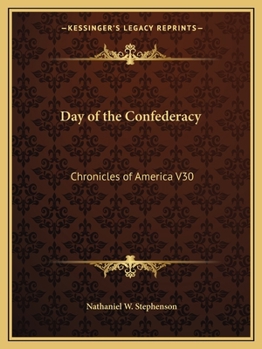 Paperback Day of the Confederacy: Chronicles of America V30 Book