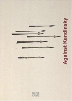 Hardcover Gegen Kandinsky / Against Kandinsky Book