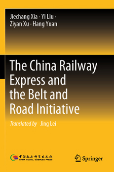Paperback The China Railway Express and the Belt and Road Initiative Book