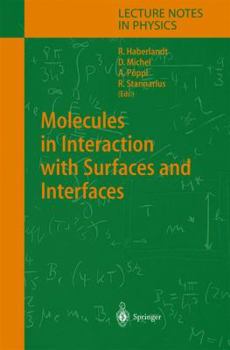 Molecules in Interaction with Surfaces and Interfaces (Lecture Notes in Physics)