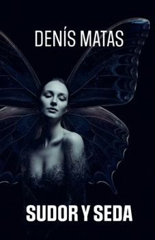 SUDOR Y SEDA (Spanish Edition)