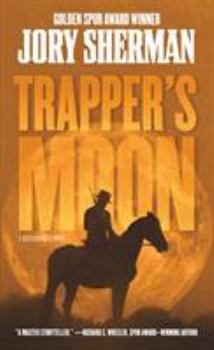 Mass Market Paperback Trapper's Moon: A Buckskinners Novel Book