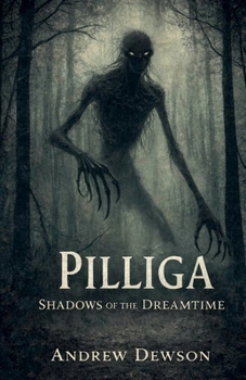 Paperback Pilliga - Shadows of the Dreamtime Book