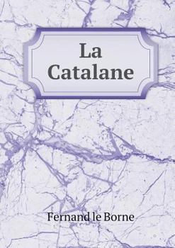 Paperback La Catalane [French] Book
