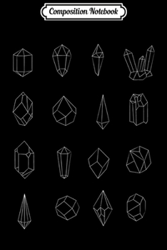 Composition Notebook: Minerals Gems and Crystals  Journal/Notebook Blank Lined Ruled 6x9 100 Pages