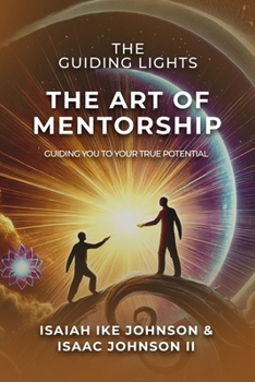 Paperback The Guiding Lights: The Art of Mentorship Book