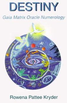 Paperback Destiny: Gaia Matrix Oracle Numerology Book