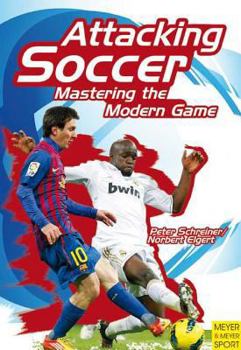 Paperback Attacking Soccer: Mastering the Modern Game Book