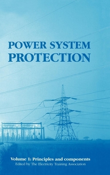 Hardcover Power System Protection: Principles and Components Book