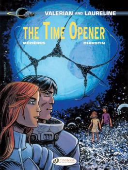 The Time Opener - Book #21 of the Valérian and Laureline