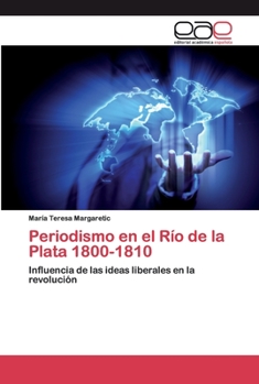 Paperback Periodismo en el Río de la Plata 1800-1810 [Spanish] Book