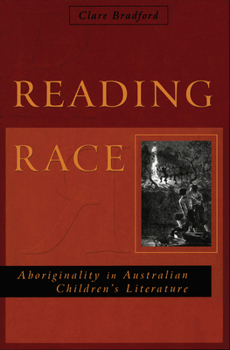 Paperback Reading Race: Aboriginality in Australian Children's Literature Book