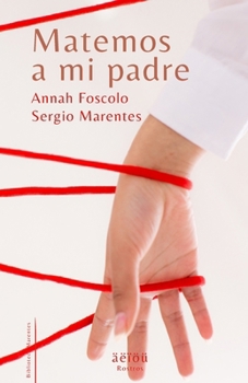 Paperback Matemos a mi padre [Spanish] Book
